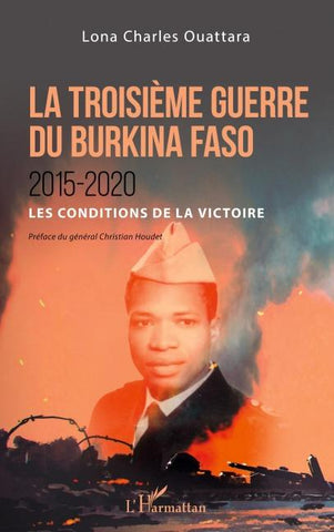La troisème guerre du Burkina Faso 2015-2020