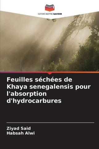 Feuilles séchées de Khaya senegalensis pour l'absorption d'hydrocarbures