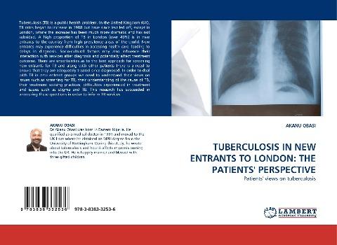 TUBERCULOSIS IN NEW ENTRANTS TO LONDON: THE PATIENTS'' PERSPECTIVE