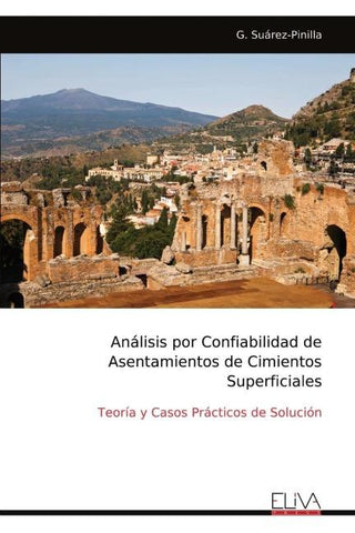 Análisis por Confiabilidad de Asentamientos de Cimientos Superficiales