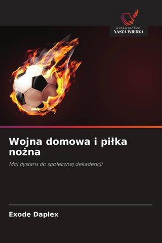 Wojna domowa i pi¿ka no¿na