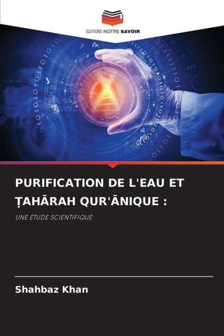 PURIFICATION DE L'EAU ET ¿AH¿RAH QUR'¿NIQUE :