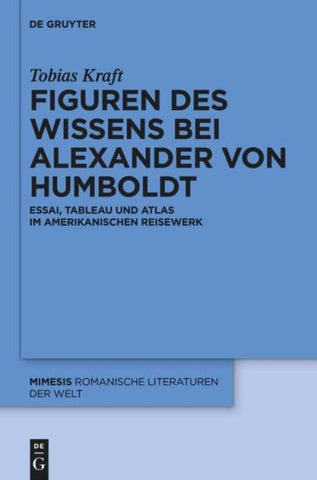 Figuren des Wissens bei Alexander von Humboldt
