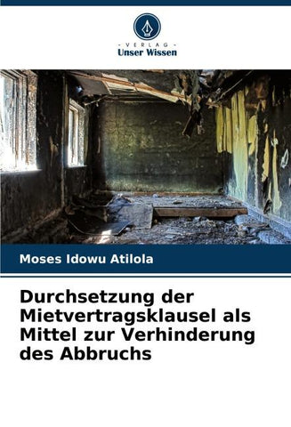 Durchsetzung der Mietvertragsklausel als Mittel zur Verhinderung des Abbruchs