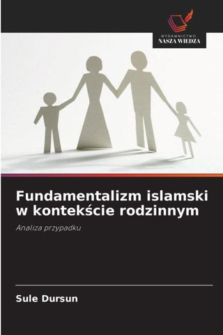 Fundamentalizm islamski w kontek¿cie rodzinnym