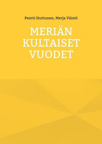 Meriän kultaiset vuodet