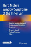 Third Mobile Window Syndrome of the Inner Ear