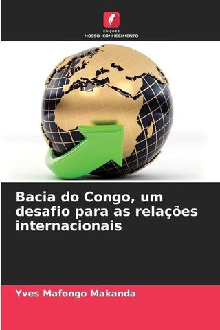 Bacia do Congo, um desafio para as relações internacionais