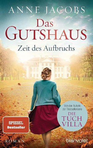 Das Gutshaus - Zeit des Aufbruchs