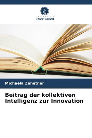 Beitrag der kollektiven Intelligenz zur Innovation