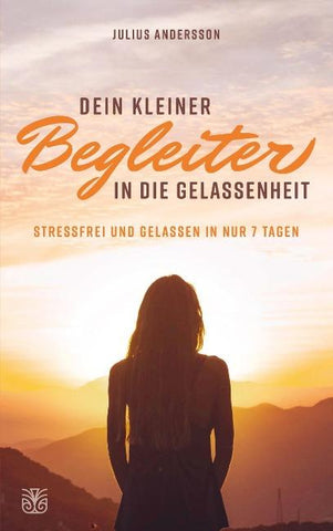 Dein kleiner Begleiter in die Gelassenheit