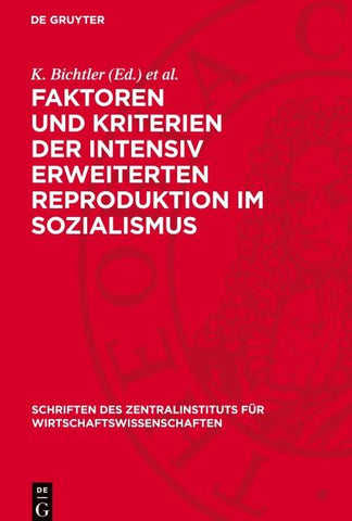 Faktoren und Kriterien der intensiv erweiterten Reproduktion im Sozialismus