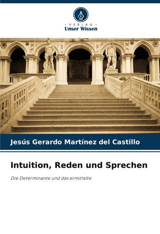 Intuition, Reden und Sprechen