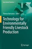Technology for Environmentally Friendly Livestock Production