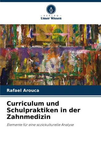 Curriculum und Schulpraktiken in der Zahnmedizin