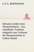 Seltsame Leiden eines Theaterdirektors