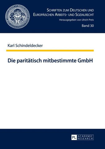 Die paritätisch mitbestimmte GmbH