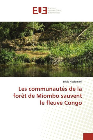 Les communautés de la forêt de Miombo sauvent le fleuve Congo