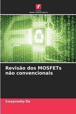 Revisão dos MOSFETs não convencionais