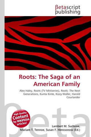 Roots: The Saga of an American Family