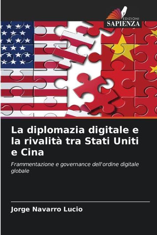 La diplomazia digitale e la rivalità tra Stati Uniti e Cina