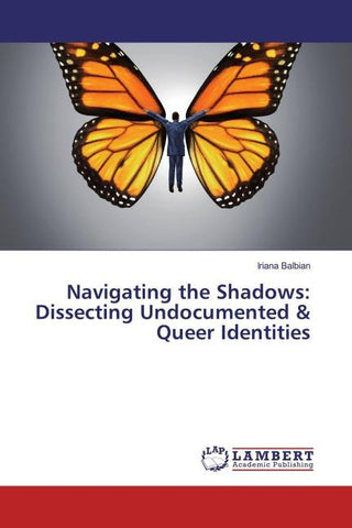 Navigating the Shadows: Dissecting Undocumented & Queer Identities