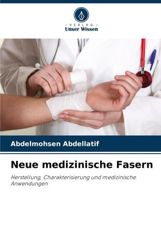 Neue medizinische Fasern