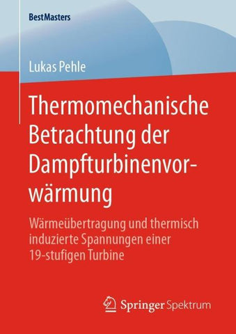 Thermomechanische Betrachtung der Dampfturbinenvorwärmung