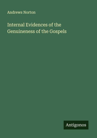 Internal Evidences of the Genuineness of the Gospels