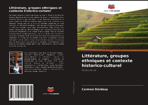 Littérature, groupes ethniques et contexte historico-culturel