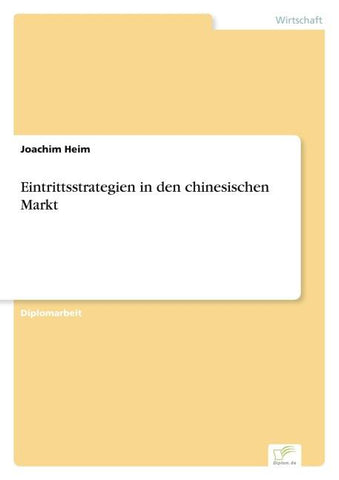 Eintrittsstrategien in den chinesischen Markt