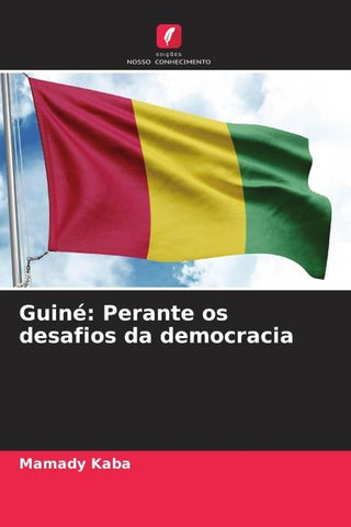 Guiné: Perante os desafios da democracia