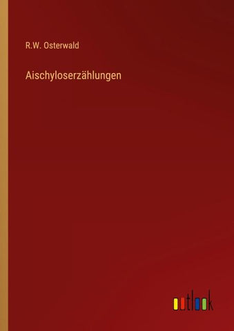 Aischyloserzählungen