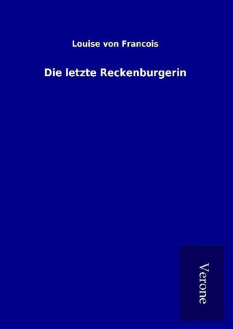 Die letzte Reckenburgerin