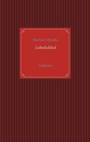 Liebedichlied