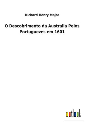 O Descobrimento da Australia Pelos Portuguezes em 1601