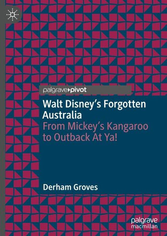 Walt Disney’s Forgotten Australia