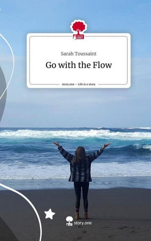 Go with the Flow. Life is a Story - story.one