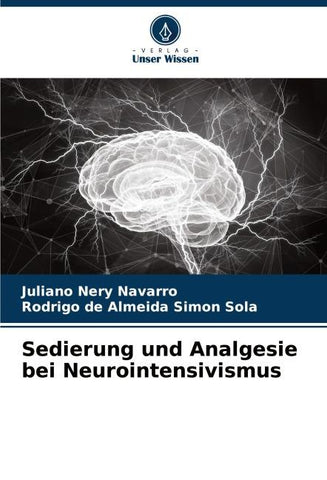 Sedierung und Analgesie bei Neurointensivismus