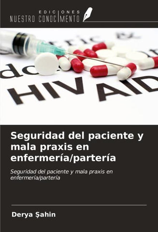 Seguridad del paciente y mala praxis en enfermería/partería