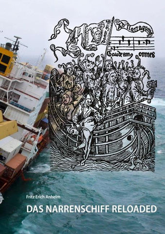 Das Narrenschiff reloaded