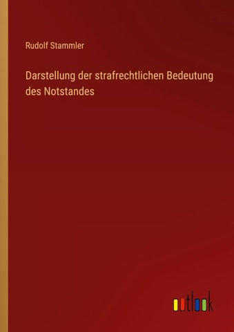 Darstellung der strafrechtlichen Bedeutung des Notstandes