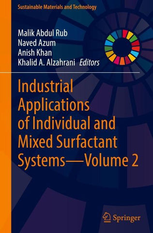 Industrial Applications of Individual and Mixed Surfactant Systems—Volume 2