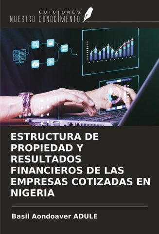 ESTRUCTURA DE PROPIEDAD Y RESULTADOS FINANCIEROS DE LAS EMPRESAS COTIZADAS EN NIGERIA