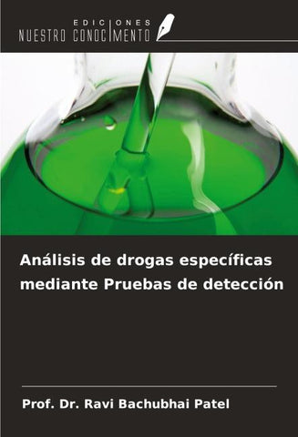 Análisis de drogas específicas mediante Pruebas de detección