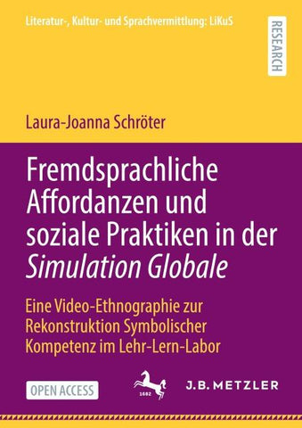 Fremdsprachliche Affordanzen und soziale Praktiken in der Simulation Globale