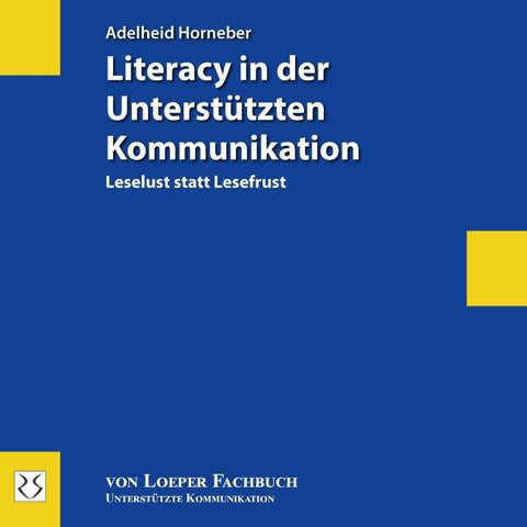 Literacy in der Unterstützten Kommunikation