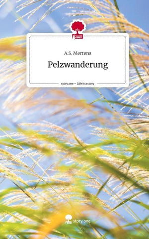 Pelzwanderung. Life is a Story - story.one