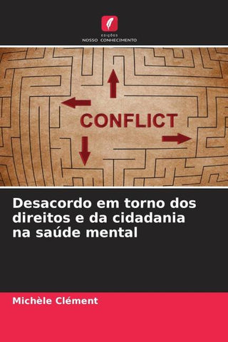 Desacordo em torno dos direitos e da cidadania na saúde mental