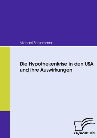 Die Hypothekenkrise in den USA und ihre Auswirkungen